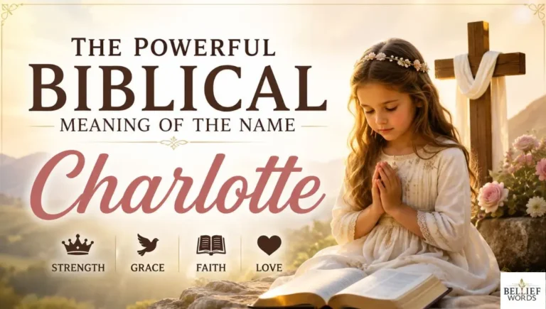 The Powerful Biblical Meaning of the Name Charlotte