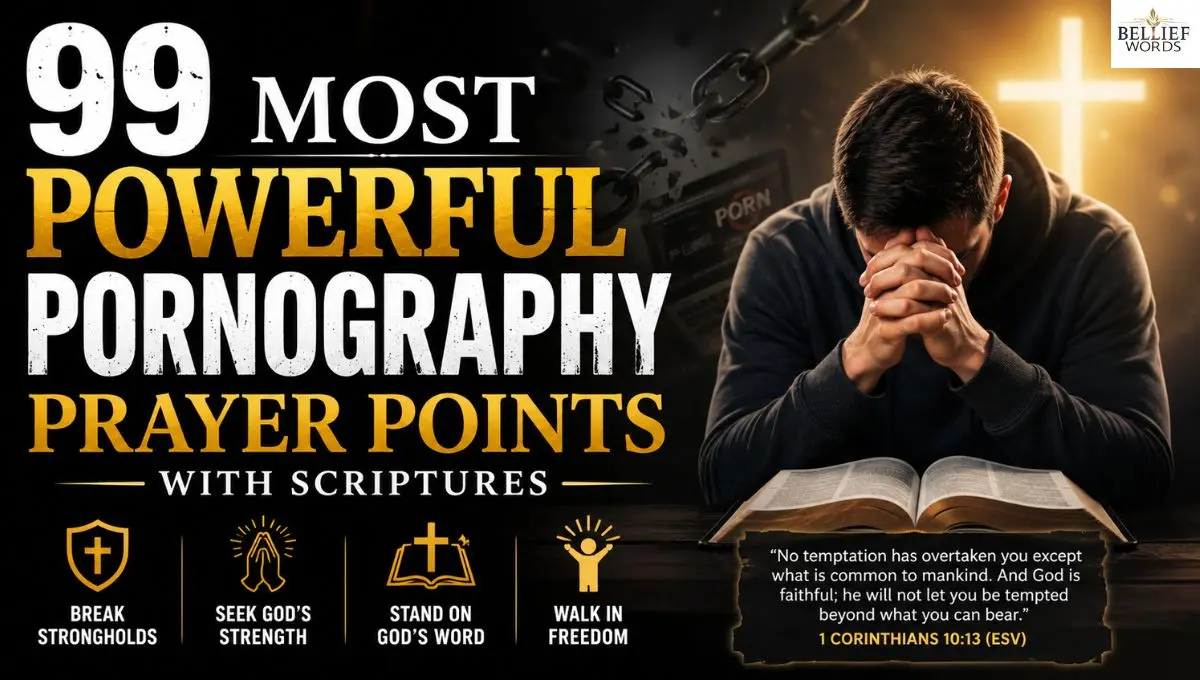 99 Most Powerful Pornography Prayer Points With Scriptures