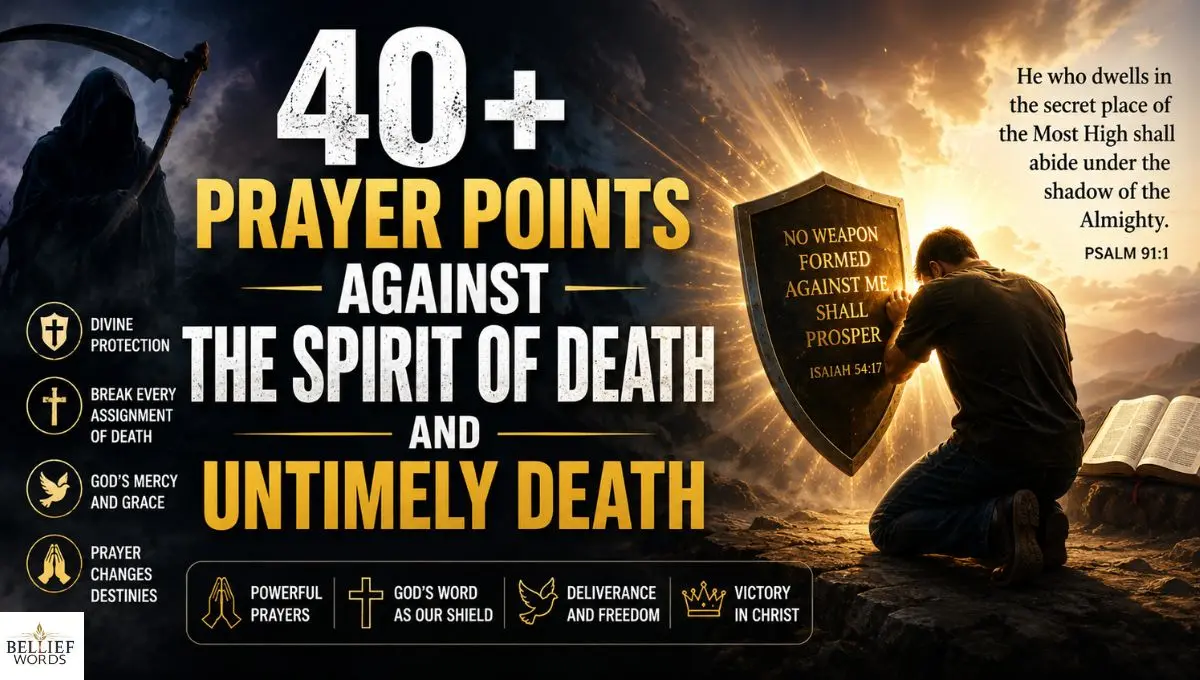 40+ Prayer Points Against the Spirit of Death and Untimely Death