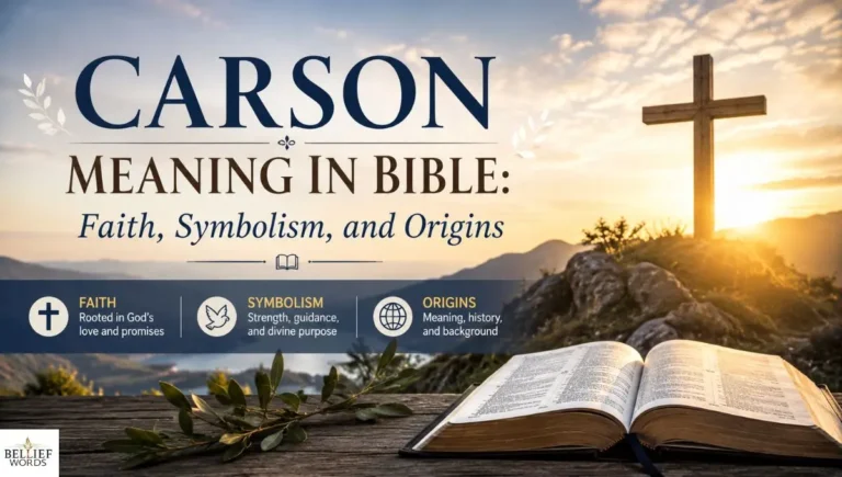 Carson Meaning in Bible: Faith, Symbolism, and Origins