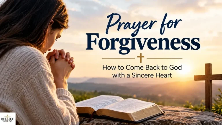Prayer for Forgiveness: How to Come Back to God with a Sincere Heart