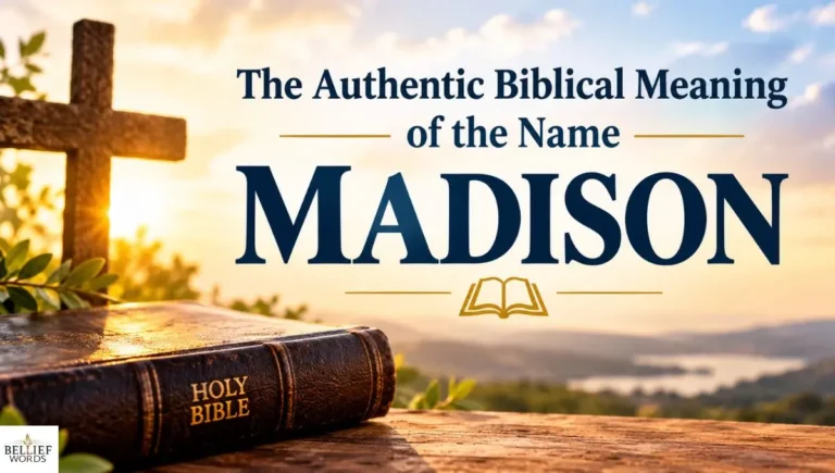 The Authentic Biblical Meaning of the Name MADISON