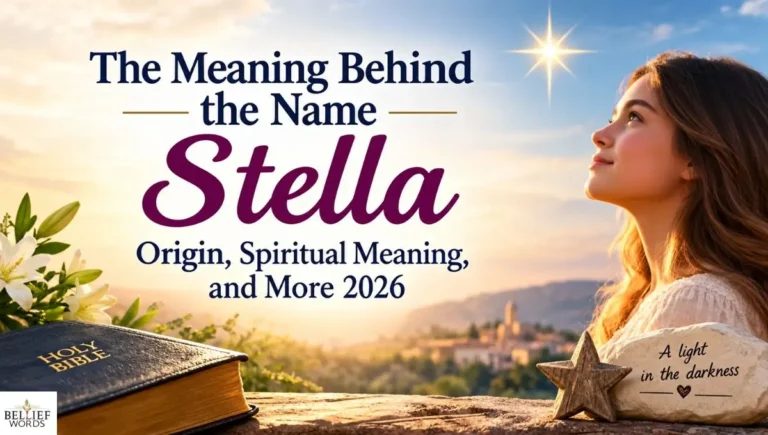 The Meaning Behind the Name Stella: Origin, Spiritual Meaning, and More 2026