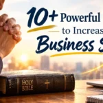 10+ Powerful Prayers to Increase Business Sales