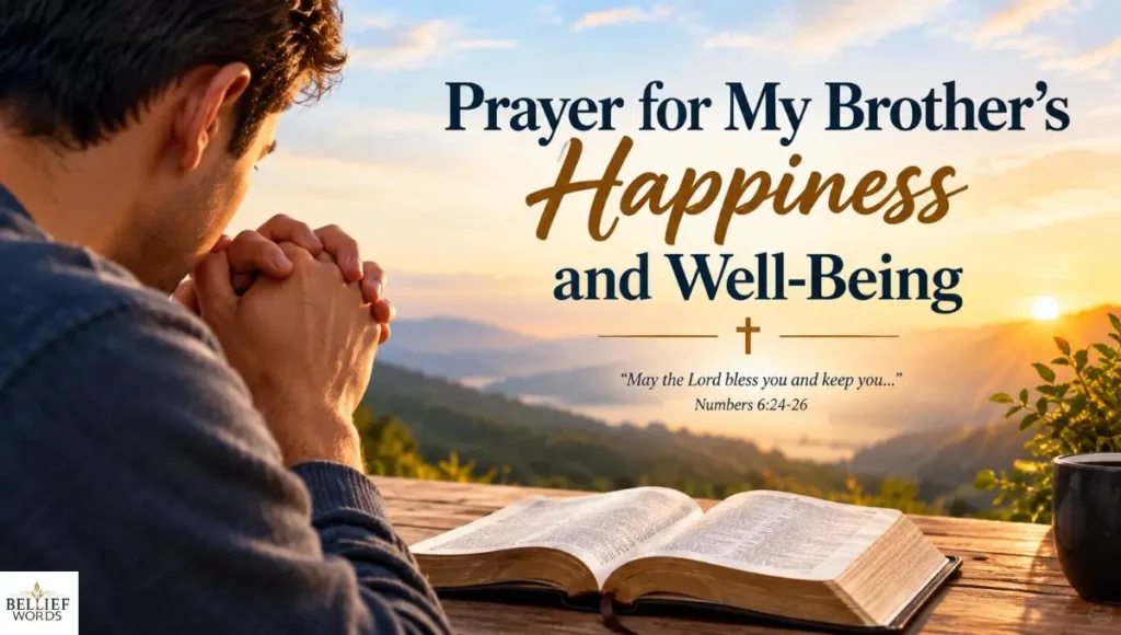 Prayer for My Brother’s Happiness and Well-Being