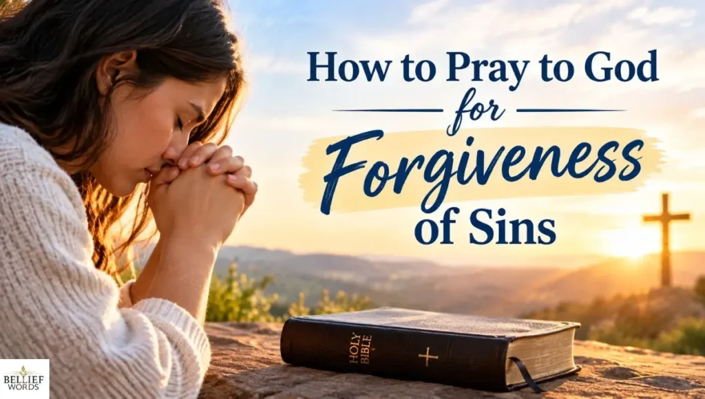 How to Pray to God for Forgiveness of Sins