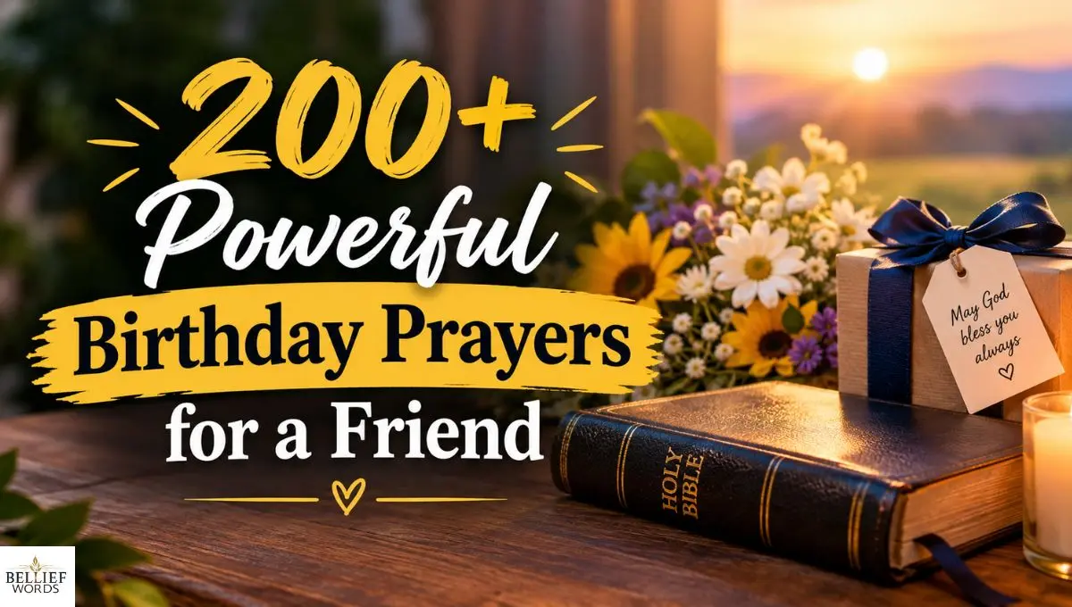 200+ Powerful Birthday Prayers for a Friend