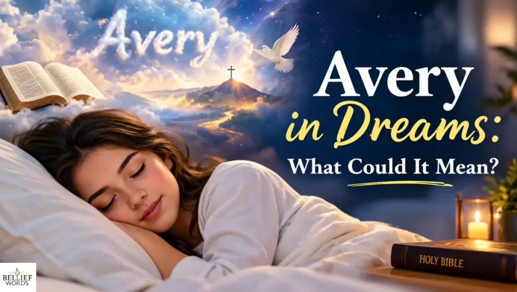 Avery in Dreams: What Could It Mean?