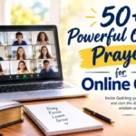 50+ Powerful Opening Prayers for Online Class