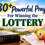 80+ Powerful Prayers For Winning the Lottery