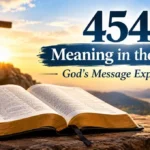 454 Meaning in the Bible: God’s Message Explained