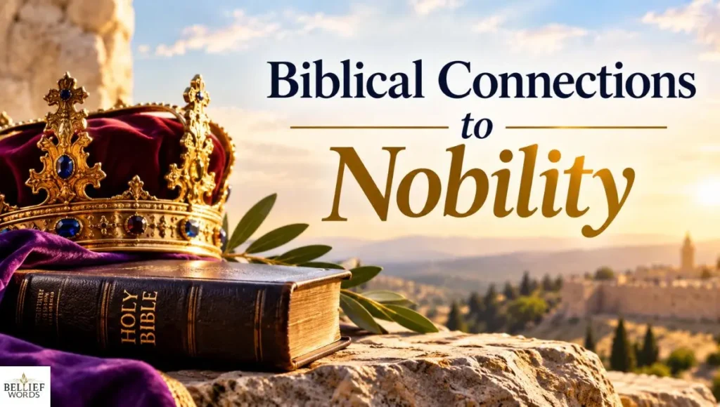 Biblical Connections to Nobility